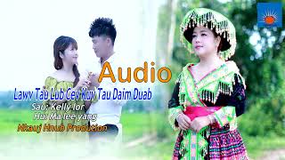 Lawv tau lub cev kuv tau daim duab  Audio  By Malee Yaj [upl. by Araiek]