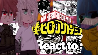 MHAPast OFA Users React To  🥦Deku🥦 SEASON6💥Bakugo 💥GCRVMHABHNA [upl. by Vito]