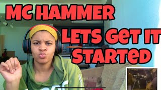 MC HAMMER “ LETS GET IT STARTED “ REACTION [upl. by Burrus]