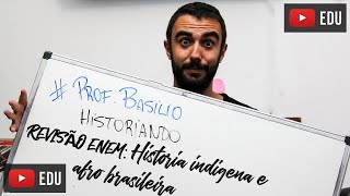 REVISÃO ENEM História indígena e afro brasileira [upl. by Bloom]