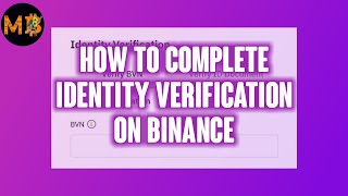 How To Complete Identity Verification KYC On Binance [upl. by Beitris]