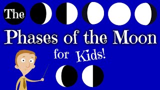 The Phases of the Moon for Kids [upl. by Niltiak]