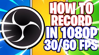 OBS Studio How to Record in 1080p FHD in 30fps amp 60fps  Best Settings OBS Studio Tutorial [upl. by Adian411]