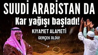 Kabe yakınlarına kar yağdı Suudi Arabistan da kıyamet alameti yaşanıyor Neler oluyor [upl. by Aindrea]