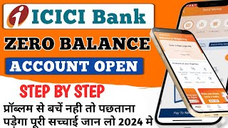 ICICI Bank zero balance account open 2024  icici Bank account open  new update 2024 [upl. by Yesnyl]