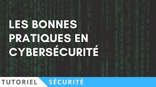 MB Tuto n°001  Les bonnes pratiques en sécurité informatique cybersécurité [upl. by Rakabuba]