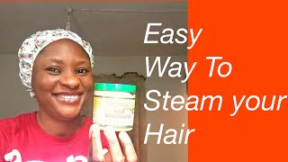 How To Steam Your RelaxedNatural Hair At Homediy [upl. by Hennebery]