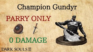 Champion Gundyr Parry OnlyHitlessNG7 Dark Souls 3 [upl. by Suilmann]