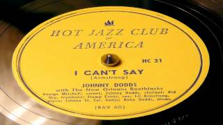 I Cant Say  Johnny Dodds With The New Orleans Bootblacks Hot Jazz Club [upl. by Iaw]