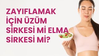 SİRKE ZAYIFLATIR MI Zayıflamak İçin Üzüm Sirkesi mi Elma Sirkesi mi [upl. by Hinze]