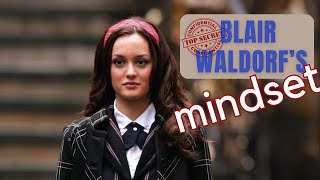 Blair Waldorf MINDSET  The COURAGE to be SEEN [upl. by Amaj]