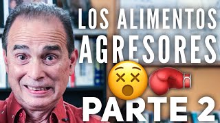 Episodio 697 Los alimentos agresores Parte 2 [upl. by Queena]