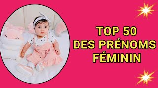 TOP 50 DES PRENOMS POUR BÉBÉ FILLE 2024 [upl. by Ennahs]