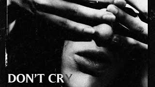 PALAYE ROYALE  Dont Cry [upl. by Eidnac272]