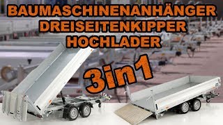 Multidreiseitenkipper 3in1 Baumaschinenanhänger Kipper und Hochladeranhänger bei KOCH Anhänger [upl. by Nyltak]