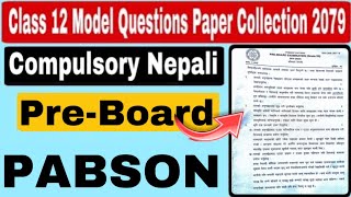 Compulsory Nepali  Class 12 Nepali PABSON Preboard Question paper [upl. by Aitnyc]