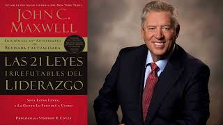 Las 21 Leyes Irrefutables del Liderazgo John Maxwell Audio Libro Cristiano [upl. by Solana]