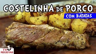 Como Fazer Costelinha de Porco no Forno com Batatas  Tv Receitas [upl. by Pollyanna]