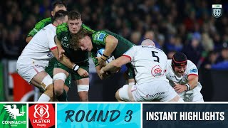 Connacht v Ulster  Instant Highlights  Round 3  URC 202324 [upl. by Bethezel]