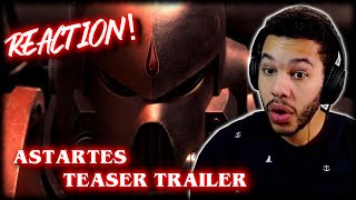 ASTARTES  Teaser Trailer  Reaction amp Review [upl. by Rubens]