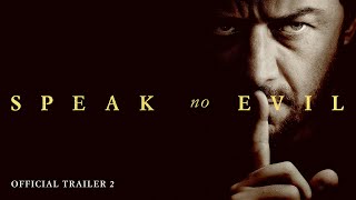 Speak No Evil  Official Trailer 2 [upl. by Amethist]