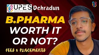 UPES BPharma Fees And Placements  Worth It Or Not UPES Dehradun [upl. by Aicek]