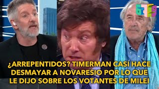 ¿ARREPENTIDOS Timerman casi hace desmayar a Novaresio con lo que le dijo de los votantes de Milei [upl. by Anialam]