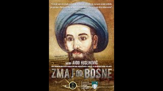 ZMAJ OD BOSNE Dokumentarni film Avde Huseinovića o Gradaščevićevom Pokretu za autonomiju Bosne [upl. by Ahsinrev]