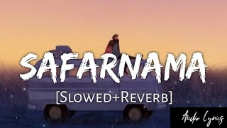 Safarnama SlowedReverbLucky Ali  Audio Lyrics [upl. by Moht]