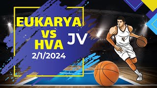 Eukarya vs HVA JV Basketball Boys High School  212024 [upl. by Serrano328]