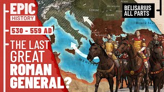 The Last Great Roman General Belisarius and the Wars of Justinian All Parts [upl. by Yeorgi770]