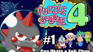 Puzzle Bobble 4 Modo historia Parte 1 Con Ukato amp FeliChan [upl. by Kumler]