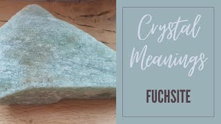 Crystal Correspondences and Meanings  Fuchsite  12 Days Of Crystals [upl. by Aicia]