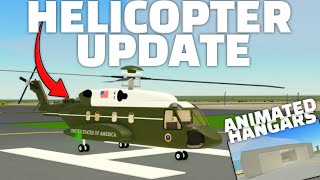 PTFS UPDATE New Helicopter Updated Hangars amp More 🌍 [upl. by Kennan]