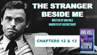 Ted Bundy The Stranger Beside Me Chapters 12 amp 13 [upl. by Sirrom529]