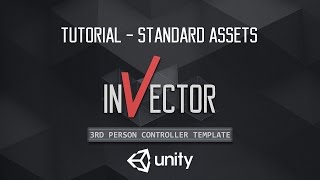 Invector Tutorial  Working with Standard Assets [upl. by Ralston405]