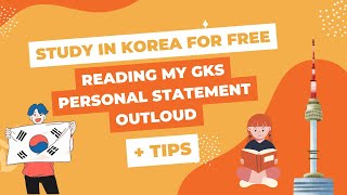 MY GKS PERSONAL STATEMENT  TIPS  READING MY PERSONAL STATEMENT OUTLOUD [upl. by Mirna]