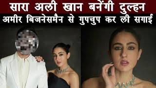 Sara Ali Khans Secret Engagement to Wealthy Businessman Revealed  Bollywood Latest News [upl. by Coretta863]