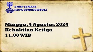 Kebaktian Ketiga  Minggu 4 Agustus 2024 [upl. by Yttak424]