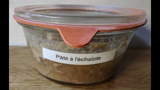 Pâté à léchalote au stérilisateur [upl. by Rie584]