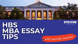 Tips For Your Harvard Business School MBA Application Essays [upl. by Carrew]