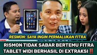 RISMON TIDAK SABAR INGIN PERMALUKAN FITRA‼️ TABLET WIDI BERHASIL DI EXTRAKSI [upl. by Isbel]