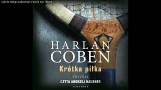 Harlan Coben  Krótka piłka  audiobook  Myron BolitarII [upl. by Idnym174]