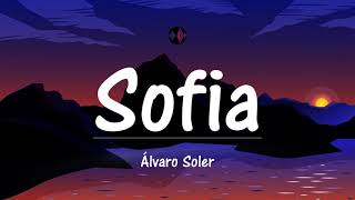 Sofia  Alvaro Soler TestoLyrics [upl. by Bea]