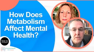 How Does Metabolism Affect Mental Health  Metabolic Psychiatry with Dr Chris Palmer [upl. by Oeniri742]