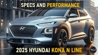 2025 HYUNDAI KONA N LINE SPECS AND PERFORMANCE [upl. by Ros658]