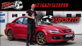 A rejtőzködő sportmodell – Mazda 6 MPS – Erőmérő [upl. by Dante]