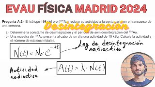 FÍSICA NUCLEAR DESINTEGRACIÓN  EVAU Madrid 2024 ejercicios resueltos  formulario [upl. by Joktan]