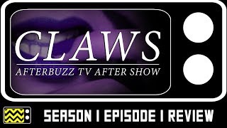 Claws Season 1 Episode 1 Review amp After Show  AfterBuzz TV [upl. by Arihas42]