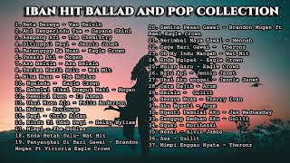 Iban Hits Ballad And Pop Collection [upl. by Sonitnatsnok]